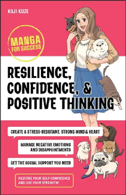 Manga for Business: Resilience, Confidence, and Positive Thinking by Koji Kuze