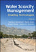 Water Scarcity Management: Enabling Technologies by Manish Kumar