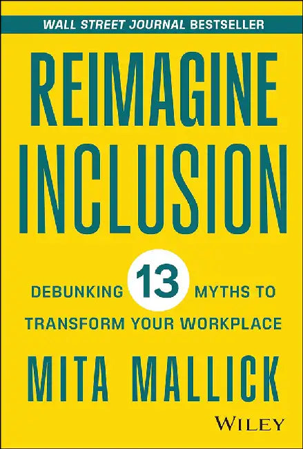 Reimagine Inclusion by Mallick, Mita