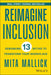 Reimagine Inclusion by Mallick/Mita