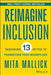 Reimagine Inclusion by Mallick, Mita