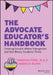 The Advocate Educator's Handbook: Creating Schools Where Transgender & Non-Binary Students Thrive by Vanessa Ford