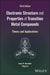 Electronic Structure and Properties of Transition Metal Compounds: Theory and Applications by Isaac B. Bersuker