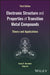 Electronic Structure and Properties of Transition Metal Compounds: Theory and Applications by Isaac B. Bersuker