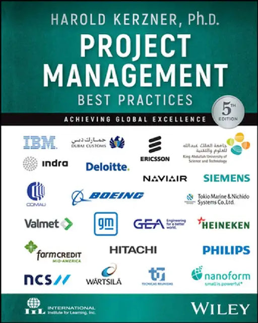 Project Management Best Practices: Achieving Global Excellence by Kerzner, Harold