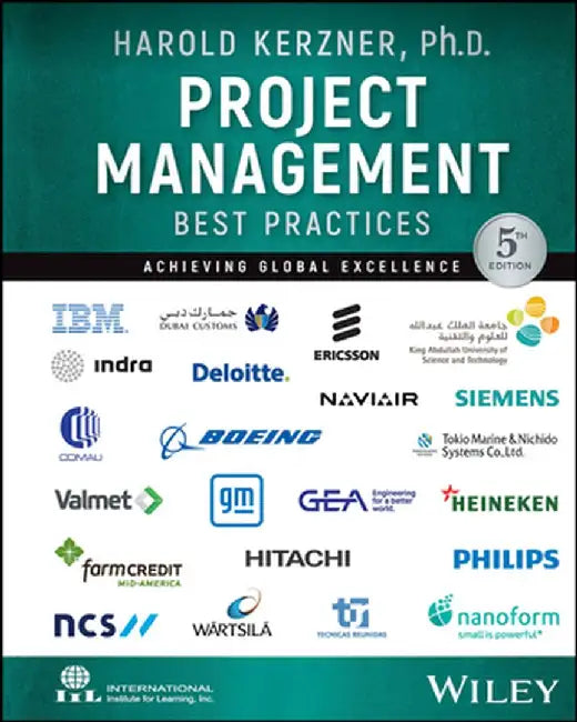 Project Management Best Practices: Achieving Global Excellence by Kerzner, Harold