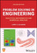 Problem Solving in Engineering: Analytical Mathematics and Numerical Analysis, 2nd Edition by Larry A. Glasgow
