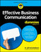 Effective Business Communication for Dummies by Jill Schiefelbein
