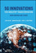 5g Innovations for Industry Transformation: Data-Driven Use Cases by Jari Collin