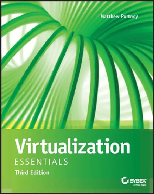 Virtualization Essentials by Matthew Portnoy