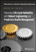 Enhancing Life Cycle Reliability with Robust Engineering and Predictive Health Management by Matthew Hu