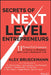 Secrets of Next-Level Entrepreneurs by Alex Brueckmann