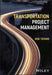 Transportation Project Management by Tieman, Rob