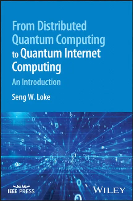 From Distributed Quantum Computing to Quantum Internet Computing: An Introduction by Seng W. Loke