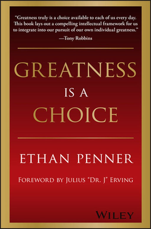 Greatness Is A Choice by Penner, Ethan