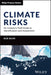 Climate Risks: An Investor'S Field Guide To Identification And Assessment by Buhr, Bob