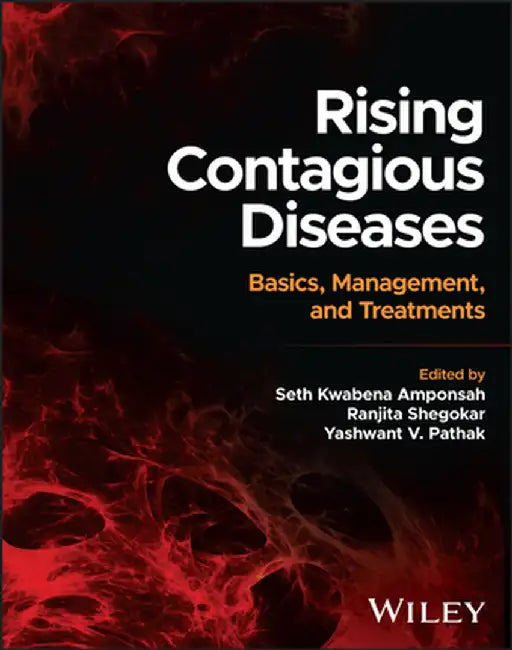 Rising Contagious Diseases: Basics Management And Treatments by AMPONSAH
