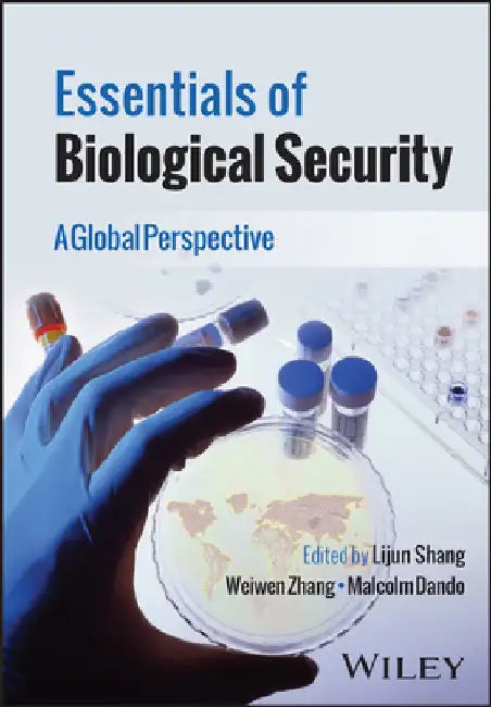 Essentials of Biological Security: A Global Perspective by Lijun Shang