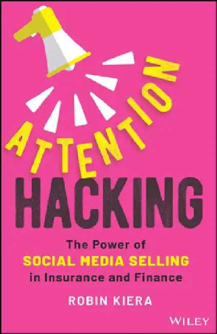 Sell More with Attention Hacking: How to Survive the Social Media Jungle by Robin Kiera