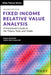 Fixed Income Relative Value Analysis: A Practicioner'S Guide To The Theory Tools And Trades + Website Second Edition by HUGGINS