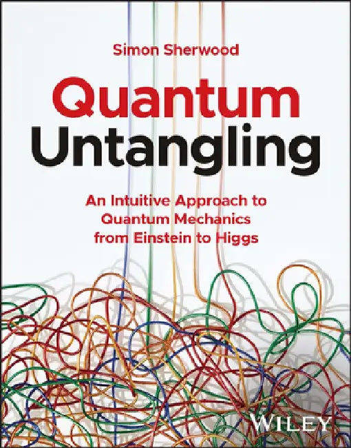 Quantum Untangling by Simon M. Sherwood