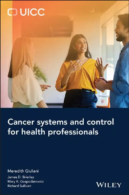 Cancer Systems and Control for Health Professionals by Meredith Giuliani