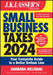 J.K. Lasser's Small Business Taxes 2024 by Dan Wetzel