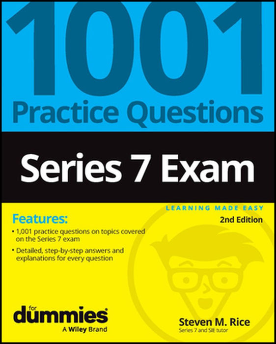 Series 7: 1001 Practice Questions for Dummies by Steven M. Rice