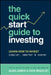 The Quick-Start Guide to Investing by Glen James
