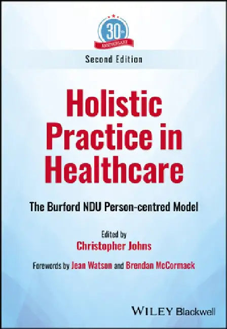 Implementing Person-Centred Practice: A Holistic Model for Healthcare Practitioners by Christopher Johns