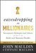 Eavesdropping On Millionaires: Investment Strategies And Advice On How To Build And Maintain Wealth by Mauldin, John F.