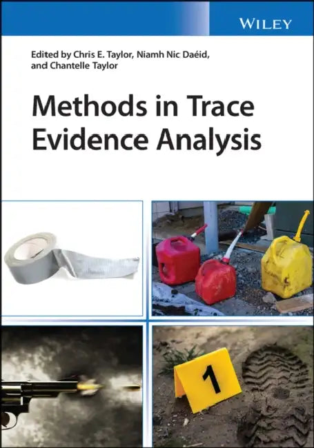 Methods in Trace Evidence Analysis by Chris Taylor