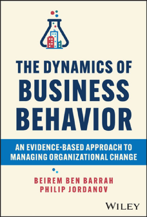 Business and the Brain: A Neuroscience-Based Approach to Driving Organizational Change