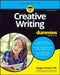 Creative Writing for Dummies by Maggie Hamand