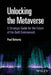 Unlocking the Metaverse: A Strategic Guide for the Future of the Built Environment by Paul Doherty