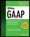 Wiley GAAP 2025: Interpretation and Application of Generally Accepted Accounting Principles by Joanne M. Flood