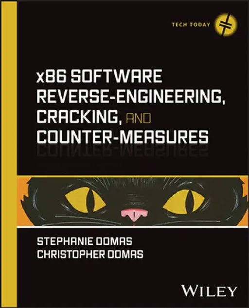 X86 Software Reverse-Engineering, Cracking, and Counter-Measures by Stephanie Domas