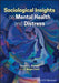 Sociological Insights on Mental Health and Distress by Teresa Scheid, Megan Smith