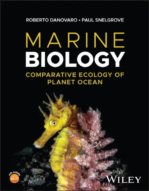 Marine Biology: Comparative Ecology of Planet Ocean by Roberto Danovaro, Paul Snelgrove