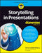 Storytelling for Presentations for Dummies by Sheryl Lindsell-Roberts