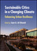 Sustainable Cities in a Changing Climate: Enhancing Urban Resilience by Sami G. Al-Ghamdi