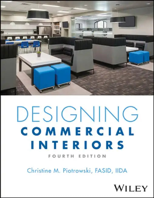 Designing Commercial Interiors by Christine M. Piotrowski