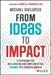 In Defense of the Policy Entrepreneur: Creating Positive Impact in a Disrupted and Polarized World by Michael Sheldrick