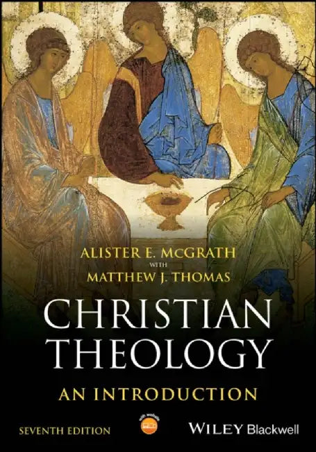 Christian Theology by Alister E. (Oxford University, UK) McGrath