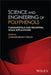 Science and Engineering of Polyphenols: Fundamentals and Industrial Scale Applications by Chandrabhan Verma