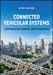 Connected Vehicular Systems - Communication Control And Optimization by Guo