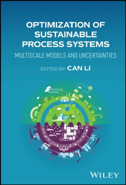 Optimization of Sustainable Process Systems by Can Li