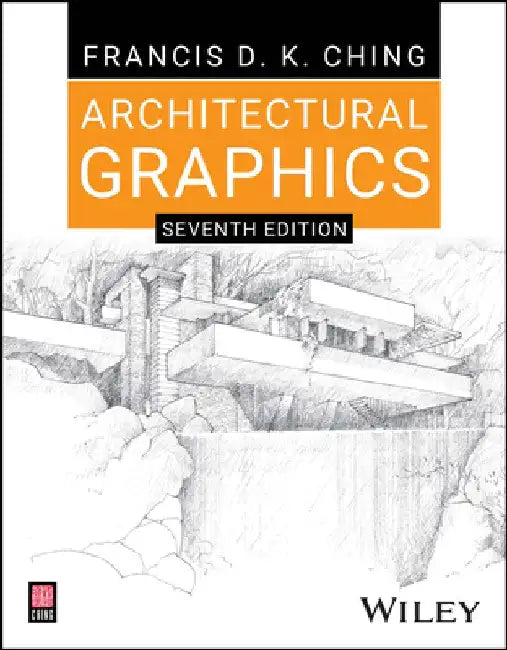 Architectural Graphics by Francis D. K. Ching
