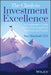 The Climb to Investment Excellence: A Practitioner's Guide to Building Exceptional Portfolios and Teams by Marshall Ana