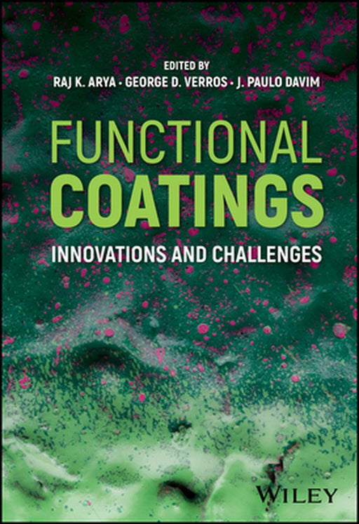 Functional Coatings: Innovations and Challenges by Raj K. Arya